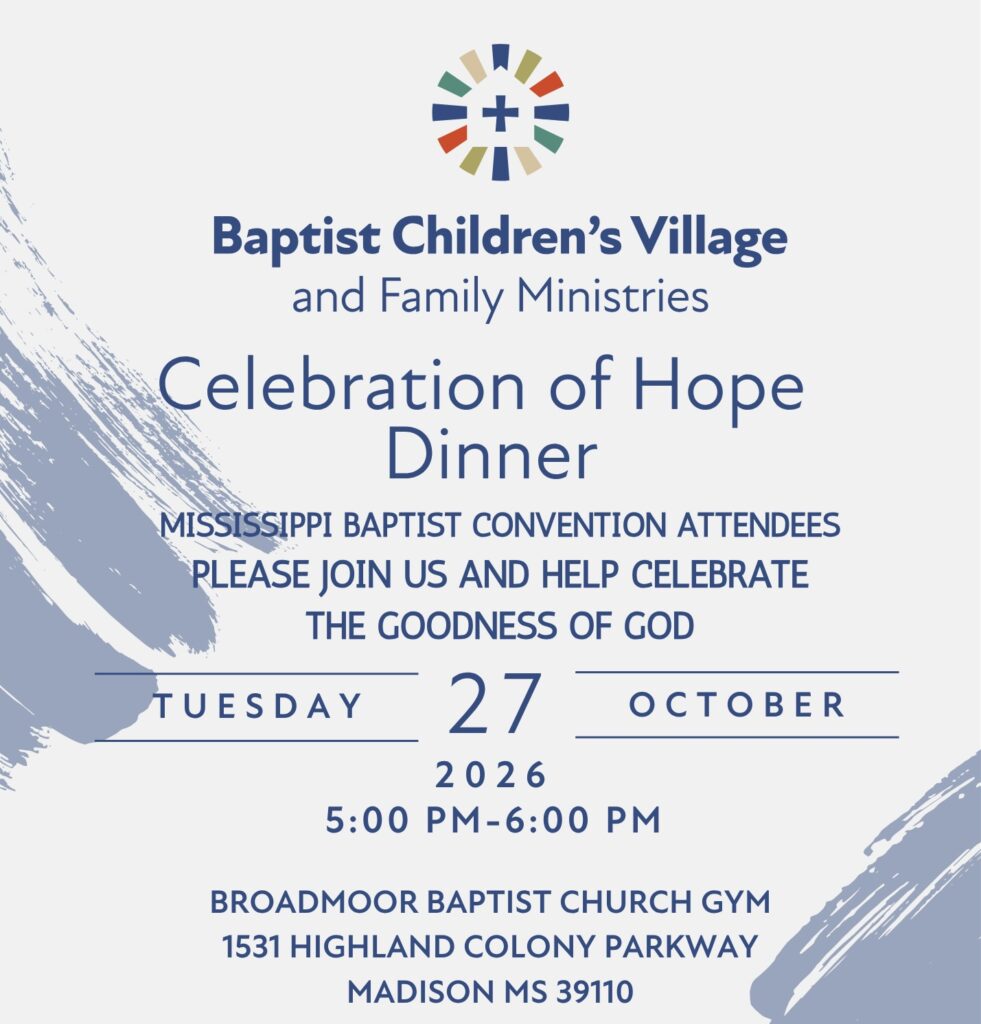 Poster for Baptist Children's Village Celebration of Hope Dinner, Oct 27, 2026, 5–6 PM, Broadmoor Baptist Church Gym, Madison, MS